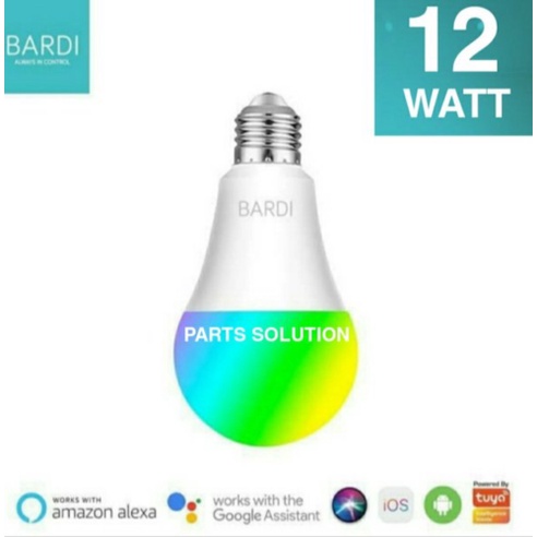 Jual Bohlam Lampu Rumah Smart Home LED Light Bulb Wifi RGBWW BARDI 12 Watt 12W Murah