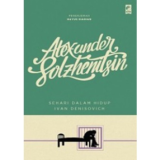 Buku Seri Sastra Dunia : Sehari dalam Hidup Ivan Denisovich - ORI