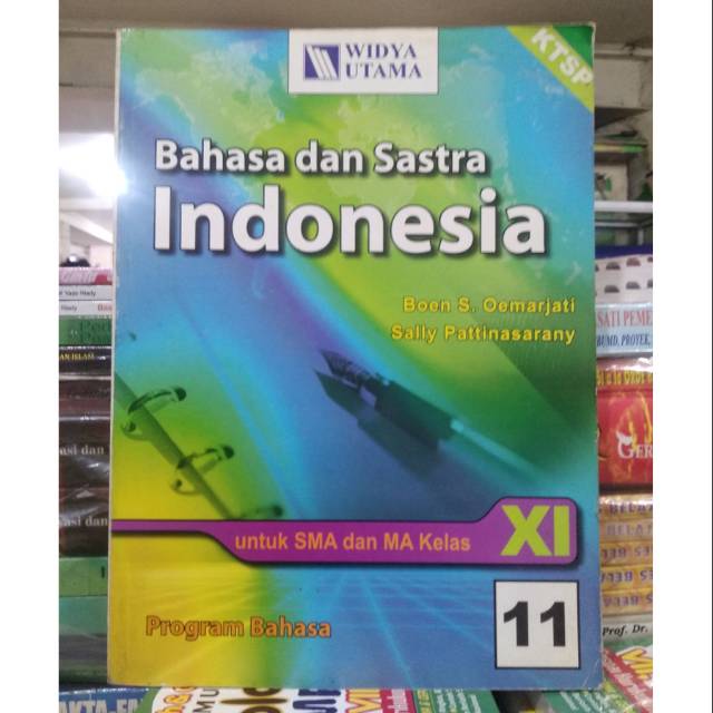 Bahasa dan sastra Indonesia Xl SMA.