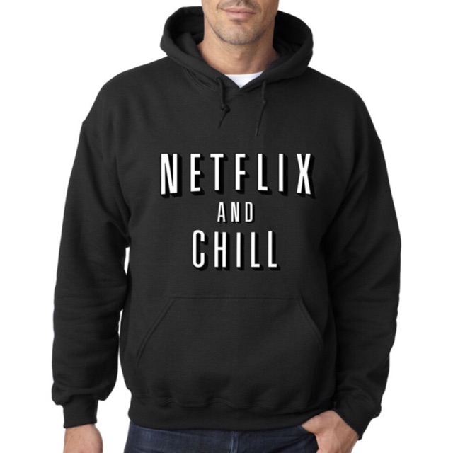 HOODIE NETFLIX AND CHILL SIZE M - XXXL