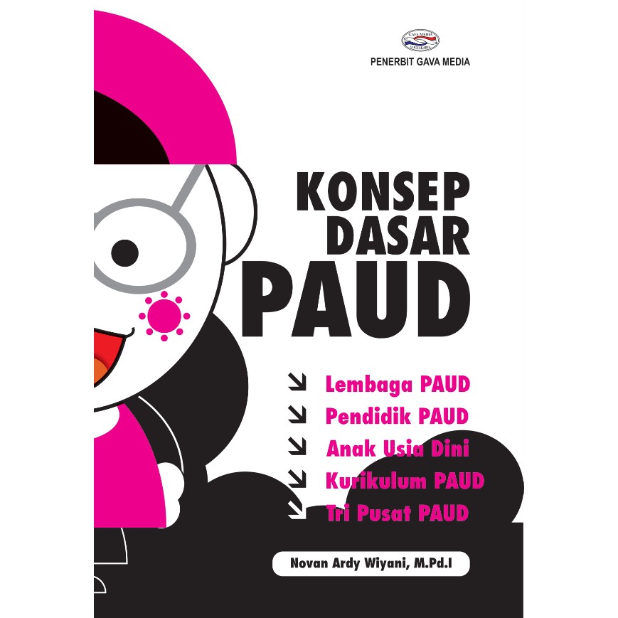 

Konsep Dasar PAUD - Novan Ardy Wiyani M.PdI *BUKU*
