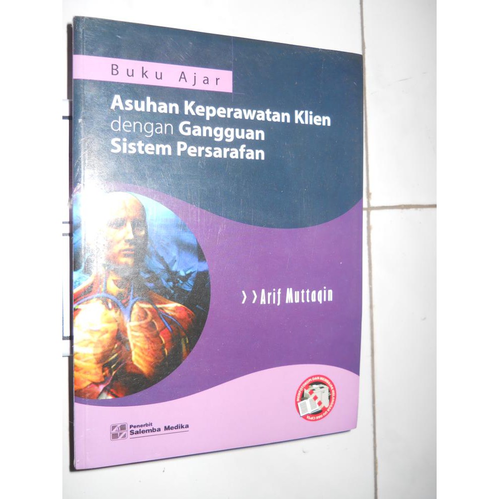 

Buku Ajar Asuhan Gangguan Persarafan/Arif Muttaqin