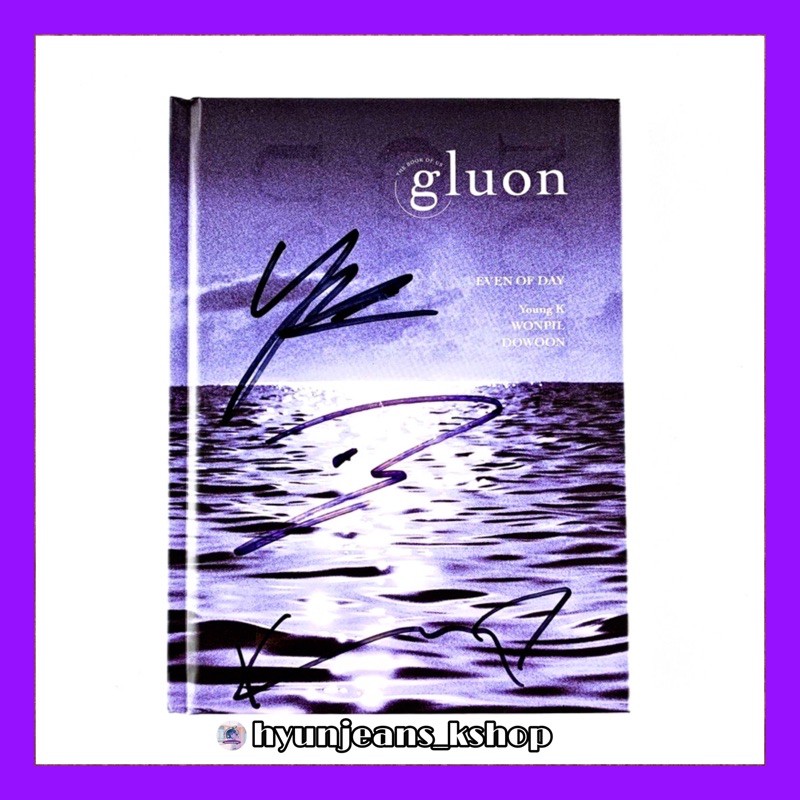 [READY STOCK] DAY6 (Signed) 1st Unit Mini Album (EVEN OF DAY) - THE BOOK OF US : GLUON