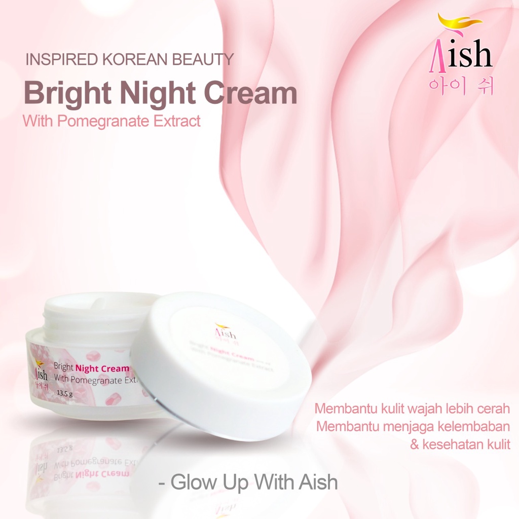 AISH BRIGHT NIGHT CREAM KOREA - SKINCARE PERAWATAN KRIM MALAM HARI 100% ORIGINAL BPOM