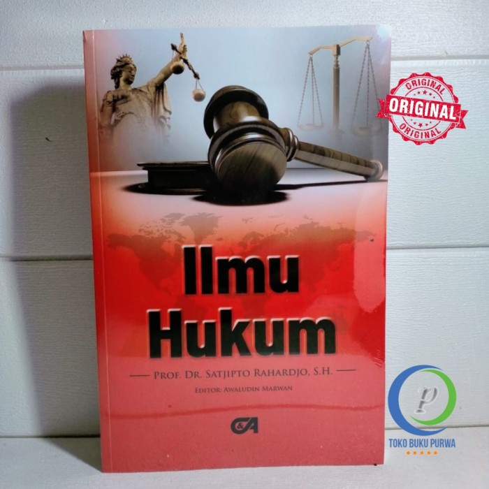 

BUKU ILMU HUKUM Prof. Dr. Satjipto Rahardjo, S.H. CITRA ADITYA