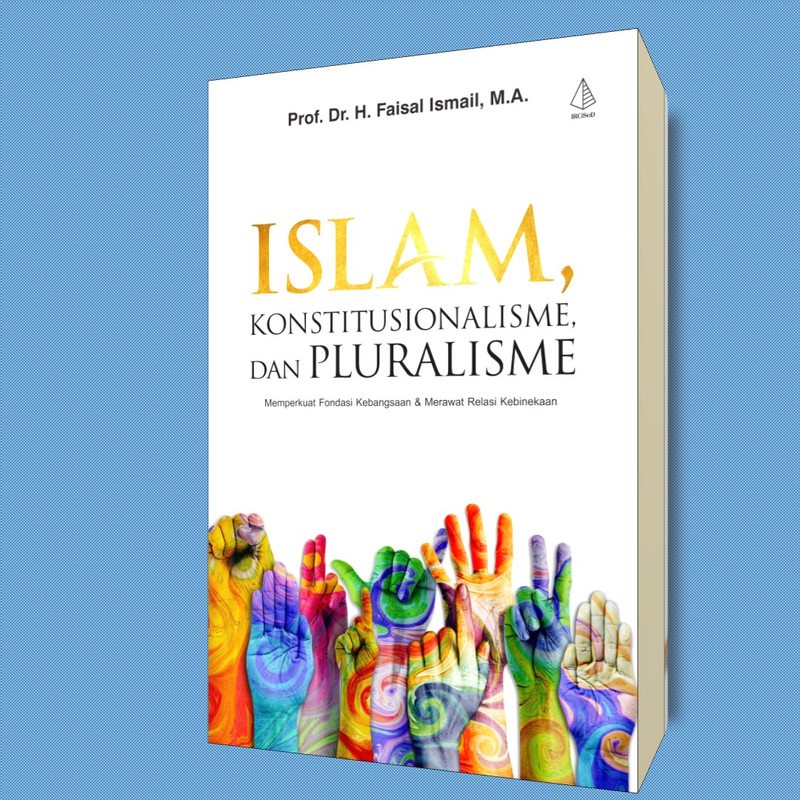 Islam, Konstitusionalisme dan Pluralisme