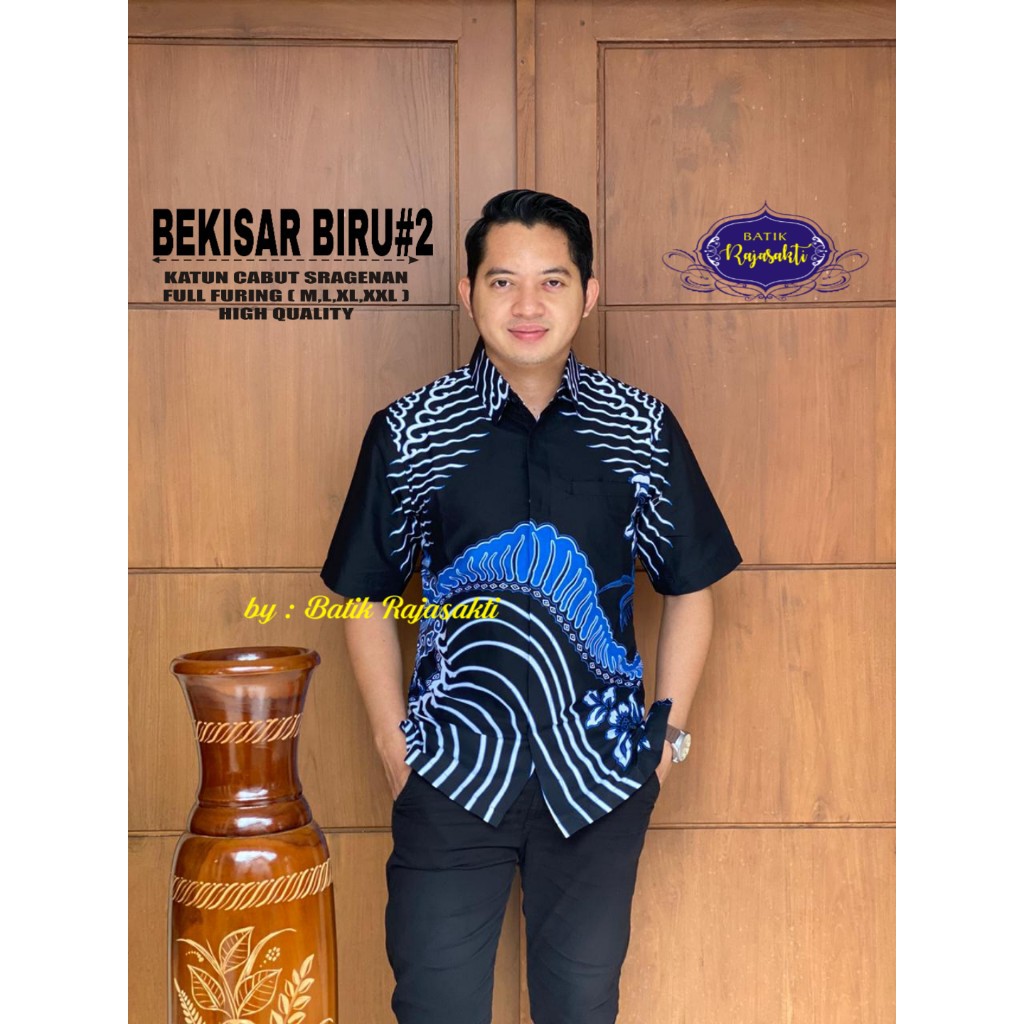 BEKISAR BIRU RAJASAKTI KEMEJA BATIK SOLO PRIA LENGAN PENDEK LAPIS FURING ATASAN BATIK PREMIUM MODERN KATUN HALUS BAHUWIRYA  BANAMITRA BANAMITRA PUTIH BANGSAWAN BAYU PUTRA BERLIAN BIRU BHARATAYUDA BIMASENA BIRENDRA BIRU INDAH BRAHMAKERTA BRAHMAKERTA MERAH