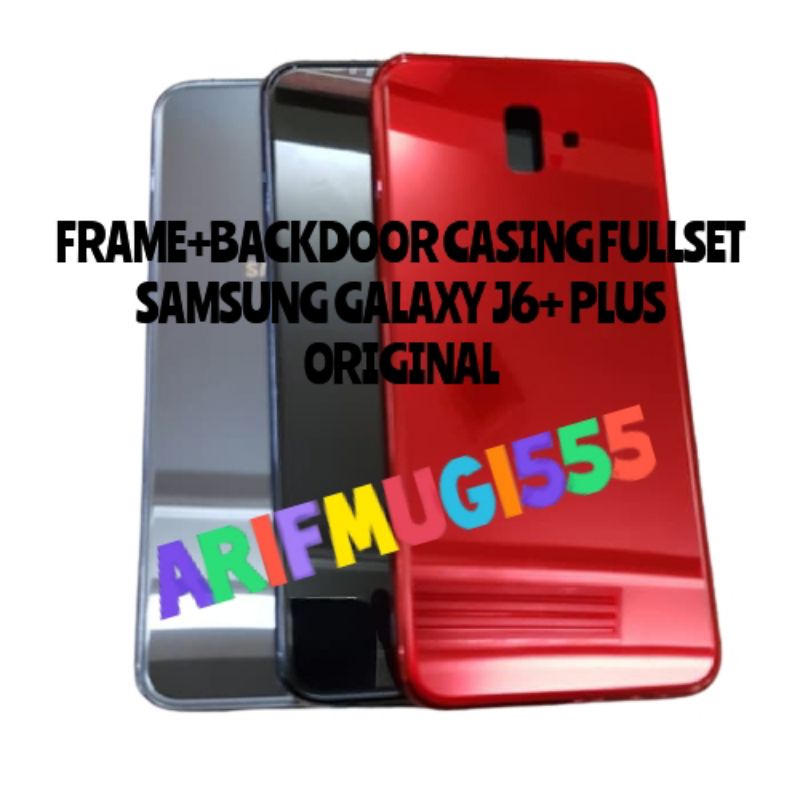 BACKDOOR BACK COVER CASING KESING HOUSING FULLSET BEZEL BAZZEL SAMSUNG GALAXY J6+ PLUS J610 ORIGINAL