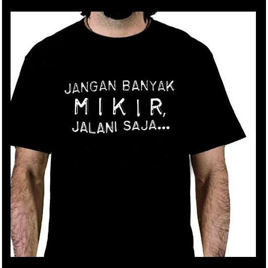 Kaos Motivasi/kata-kata - Mikir