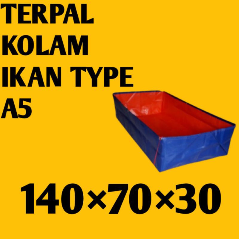 terpal kolam ikan TYPE A5 ukuran (140×70×30)