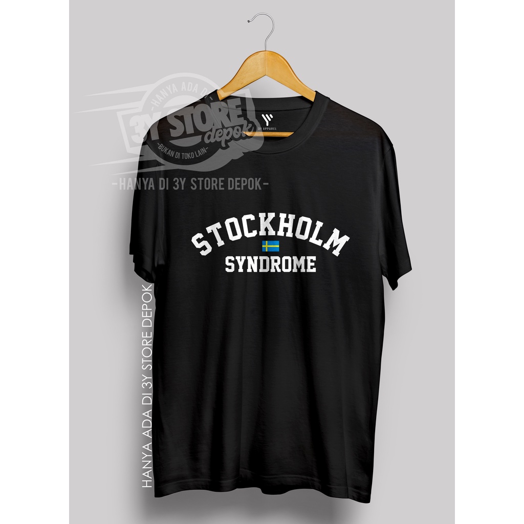 KAOS SANTAI STOCKHOLM SYNDROME BAHAN KATUN COMBED 30S PRIA WANITA - 3Y STORE