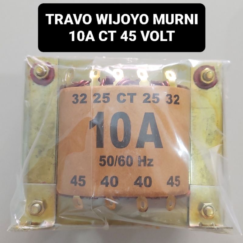 Travo 10A Murni WIJOYO CT 45 Volt Trafo 10 Amper