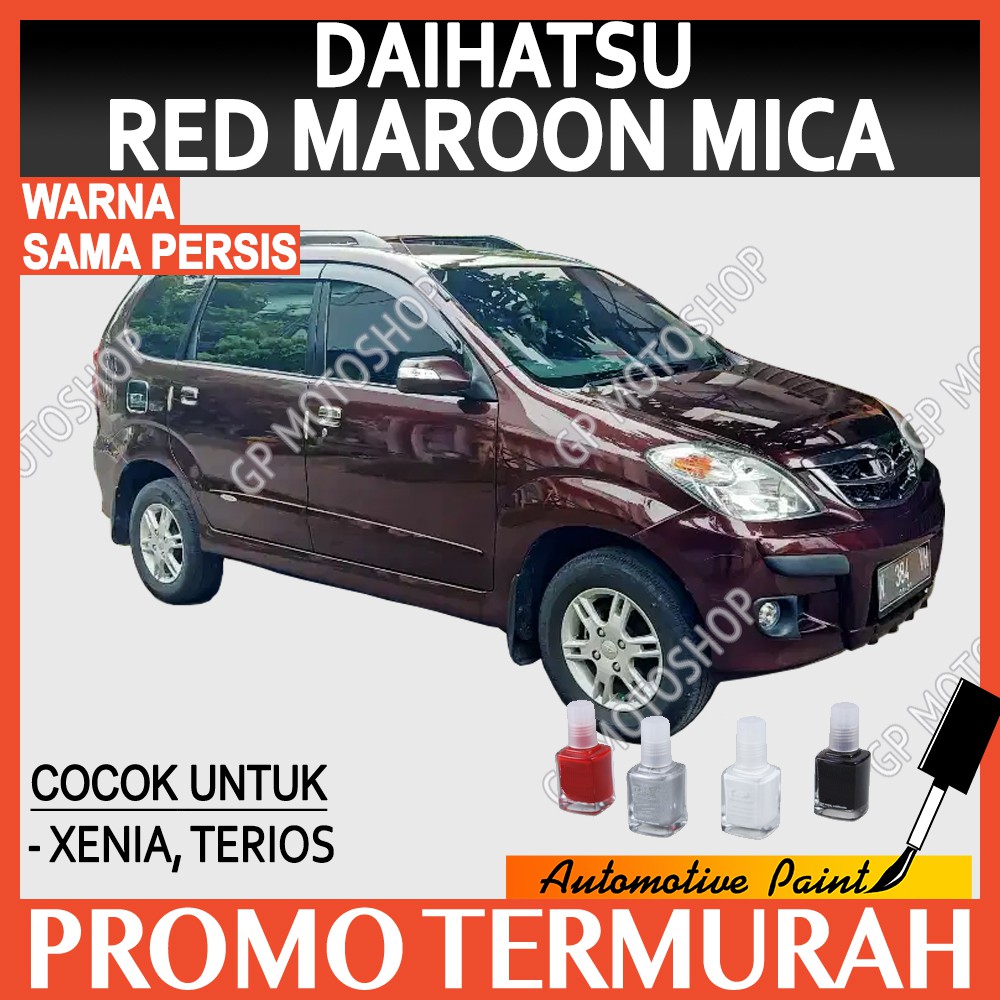 Cat Oles Daihatsu Red Maroon Merah Marun Maroon Penghilang Baret Mobil Lecet Gores Xenia Terios
