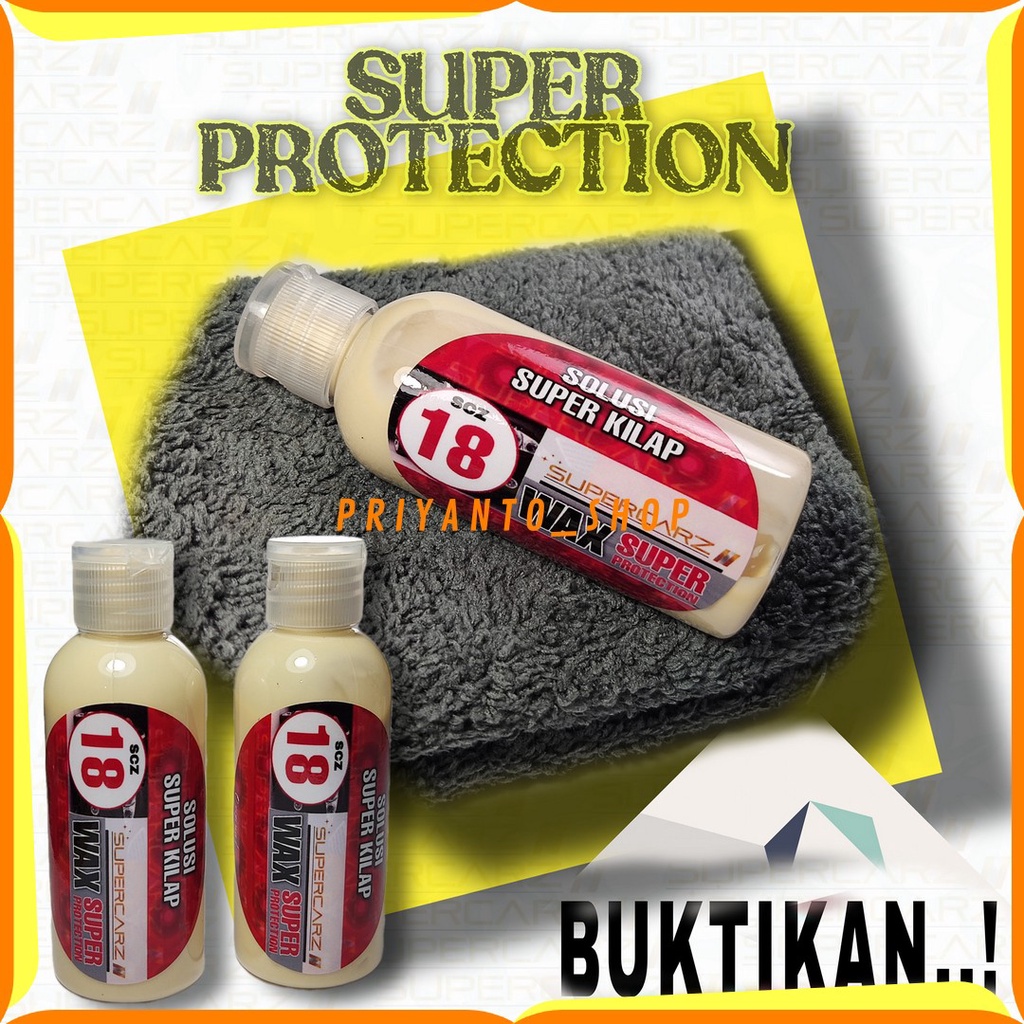 PROMO TERMURAH WAX POLISH SUPERCARZ PROTECTION PENGKILAP MOBIL WAX MOBIL SUPER