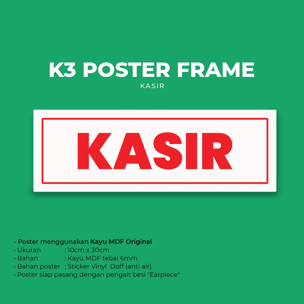 [BM Poster Frame K3/HSE] KASIR || Poster Frame / Sign Board
