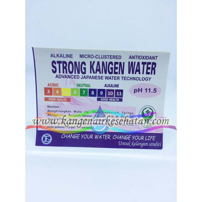 Stiker Strong Kangen Water pH 11.5 Sudah Laminating
