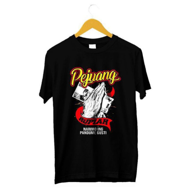 KAOS PEJUANG RUPIAH / Kaos murah / Kaos unik / Kaos keren