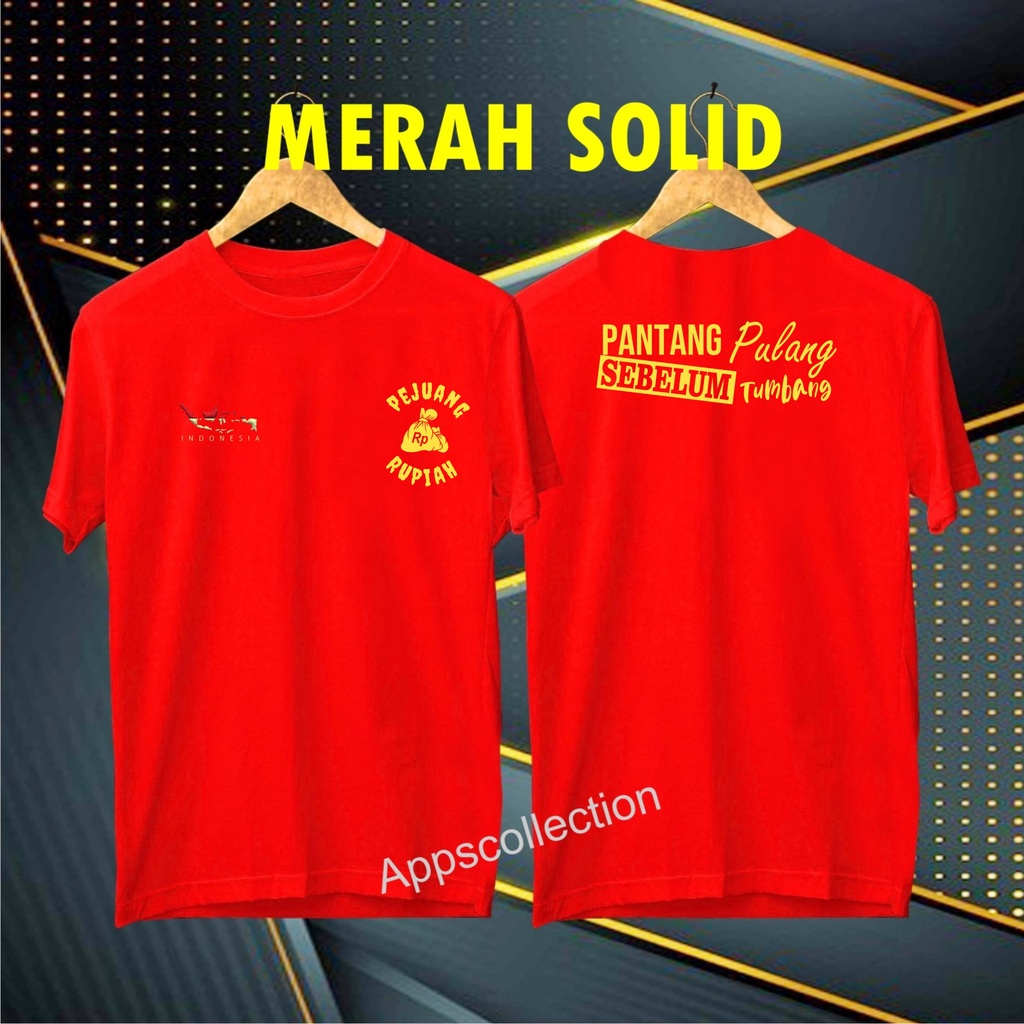 Cod Gratis Ongkir Kaos Pejuang Rupiah Tumbang Db gold /KAOS EKSPRESI distro KAOS BANDUNG MURAH KAOS DISTRO MURAH HIT MURAH NAMPOL GRATIS ONGKIR PROMO MURAH KAOS PAKAIAN PRIA TERLARIS/KAOS HITS/KAOS BANDUNG/KAOS MURAH/KAOS PAKAIAN PRIA PAKAIAN WANIT