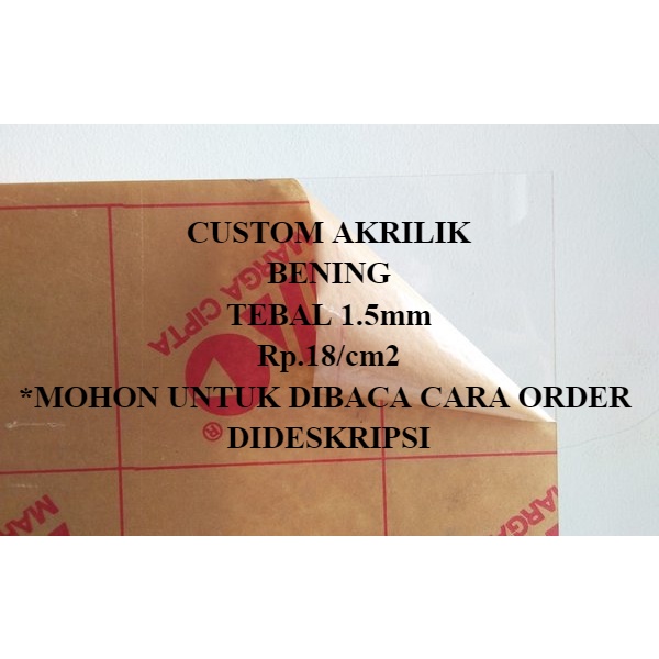 Custom Akrilik Lembaran 1.5 mm Rp.18 per cm