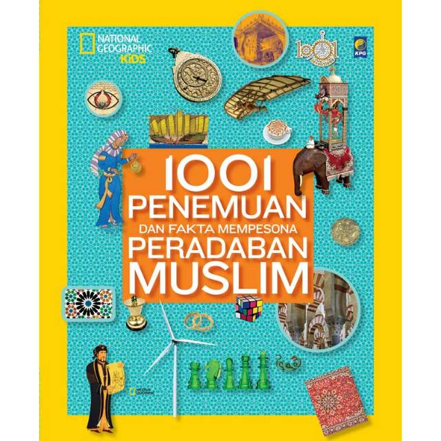 1001 Penemuan dan Fakta Mempesona Peradaban Muslim