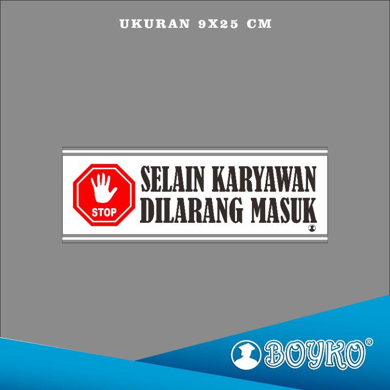 

Acrylic Sign/papan nama/Label Acrylic Selain Krywan Dilrg masuk