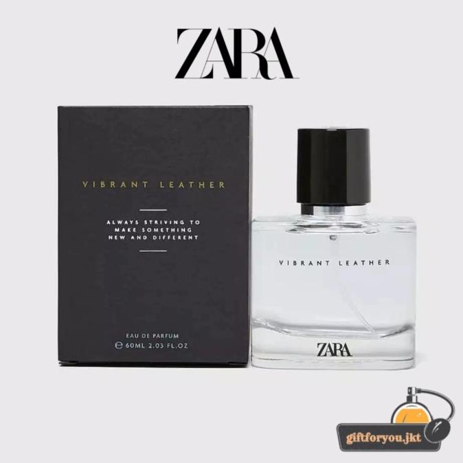 PARFUM PRIA ZARA VIBRANT LEATHER EDP 60 ML ORIGINAL MAN PERFUME COWOK PROMO5482