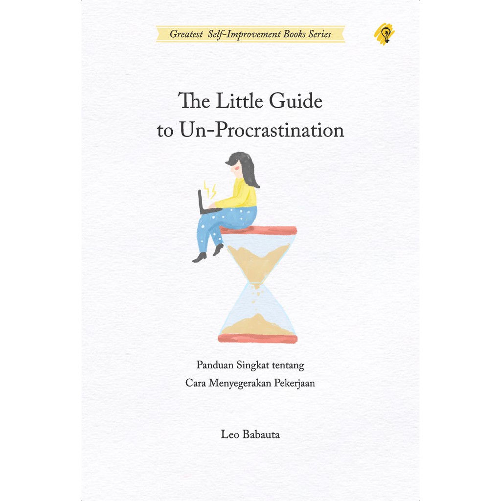 

Terlaris ✨ - The Little Guide to Un-Procrastination3.1.23