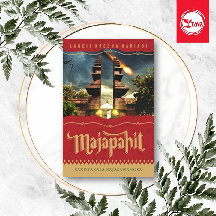 MAJAPAHIT 1: SANDYAKALA RAJASAWANGSA - LANGIT KRESNA HARIADI