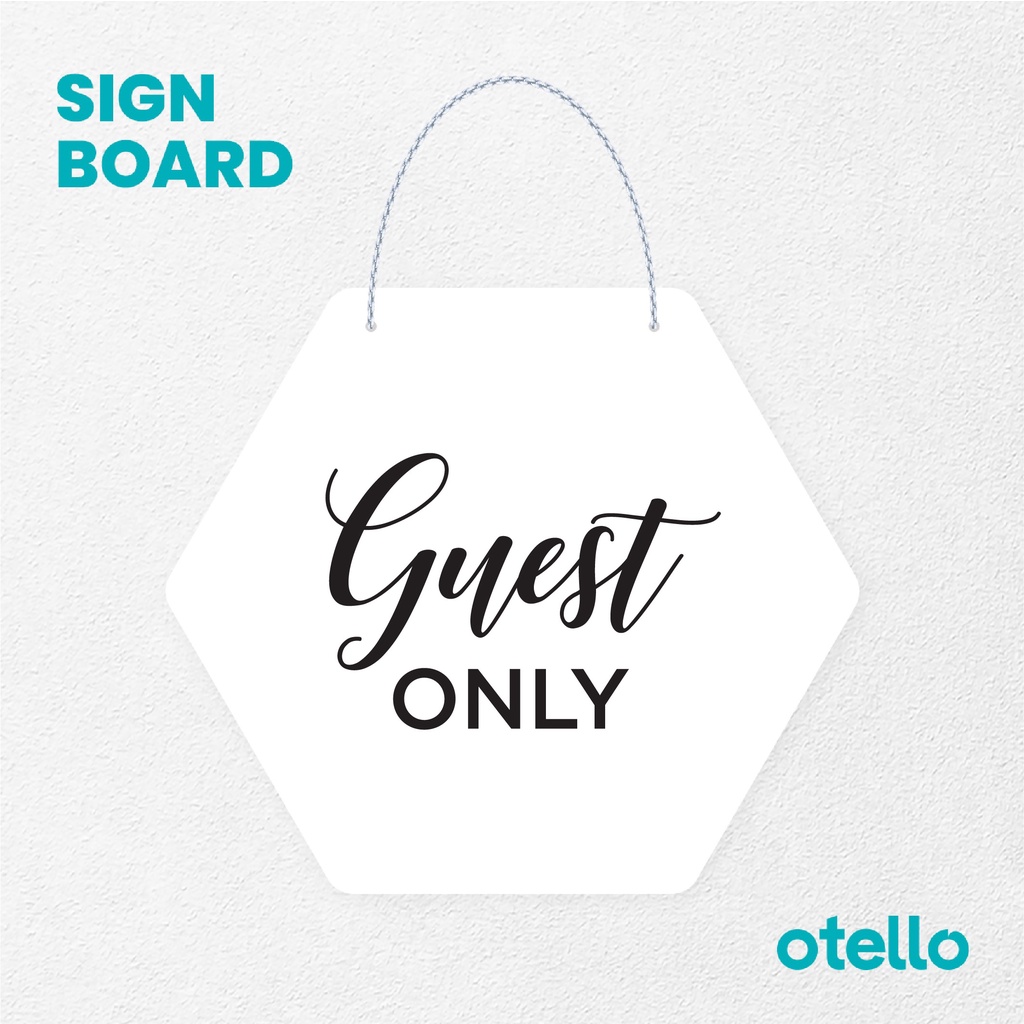 Otello Sign Guest Only Latin Signage Board Acrylic Papan Gantung Label Akrilik Rantai Petunjuk Toko Modern Minimalist Kafe Restoran Kantor Gedung Cafe