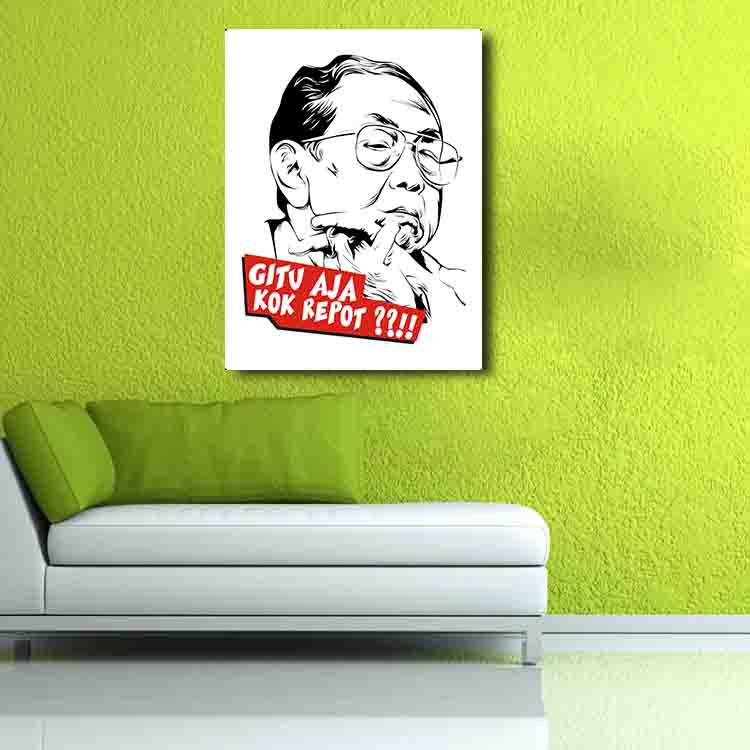 Gus Dur Gitu Aja Kok Repot Poster - Dekorasi Kamar - Poster kayu