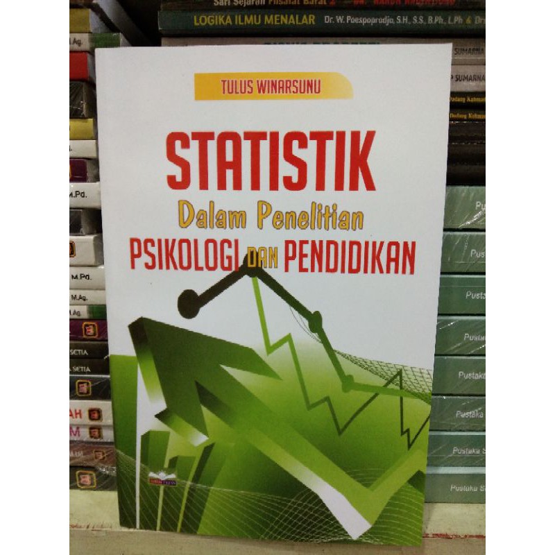 Statistik Dalam Penelitian Psikologi dan Pendidikan - Tulus Winarsunu