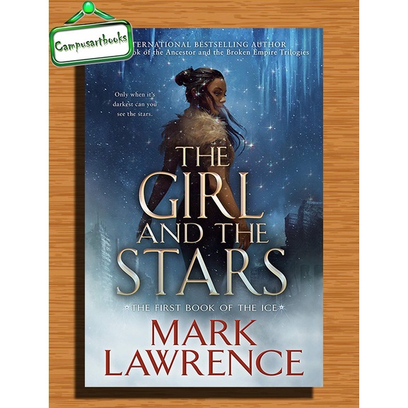 

The Girl and the Stars (Book of the Ice #1) by Mark Lawrence