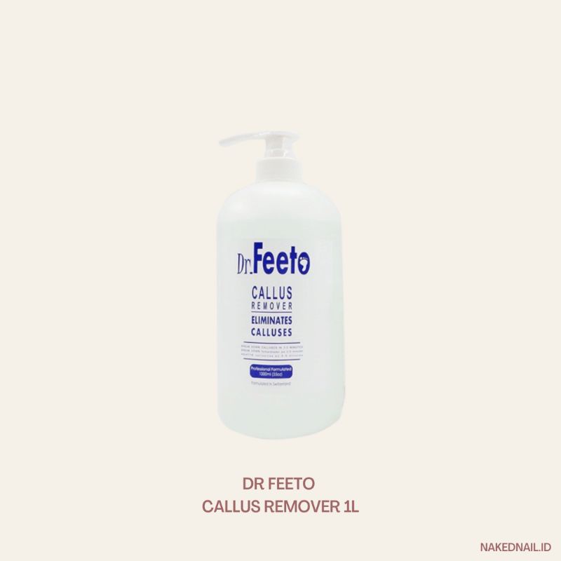 DR FEETO CALLUS REMOVER PEDICURE CAIRAN CALLUS KAKI Dr feeto pedicure 1L