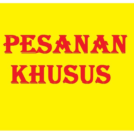 

Pesanan Khusus 1