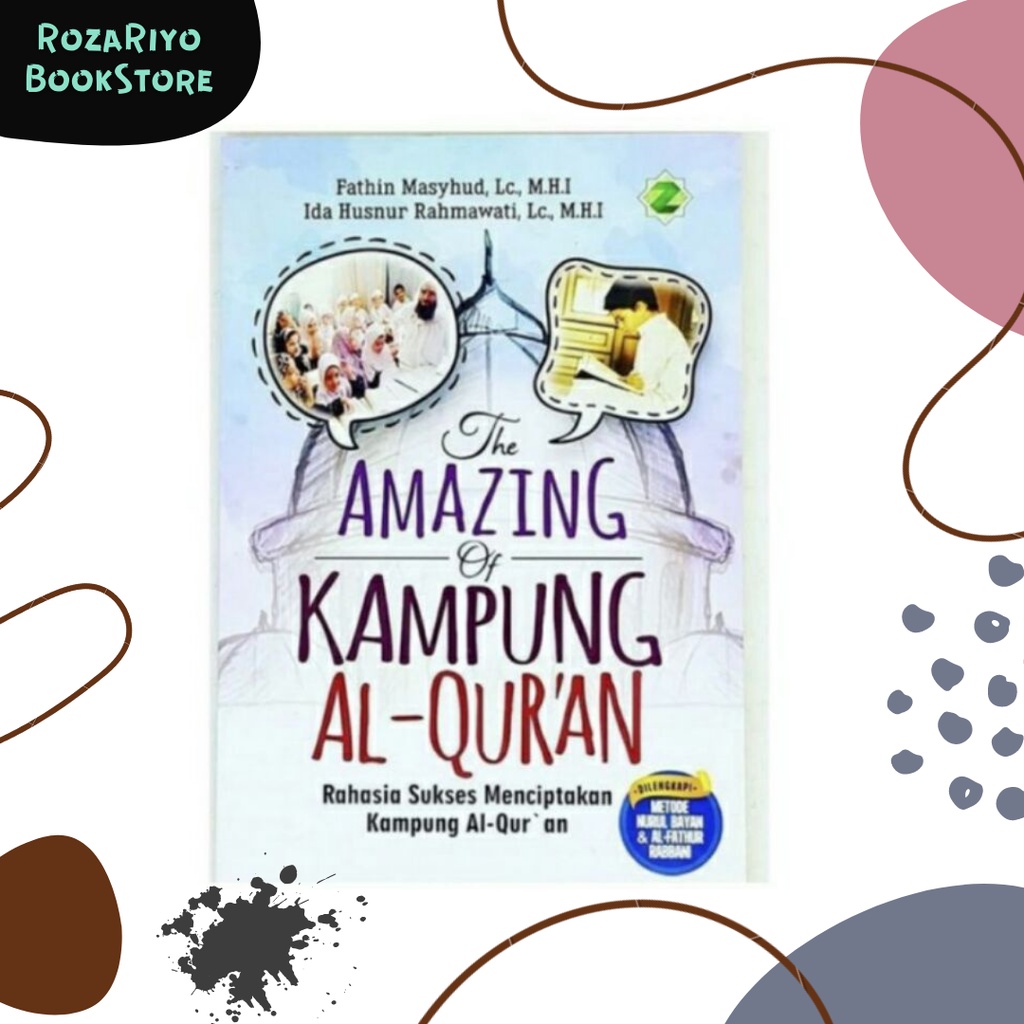 Jual Buku Inspirasi The Amazing Of Kampung Al-Qur'an - Rahasia Sukses ...