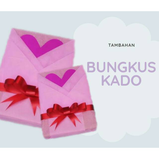 

Bungkus Kado Tambahan