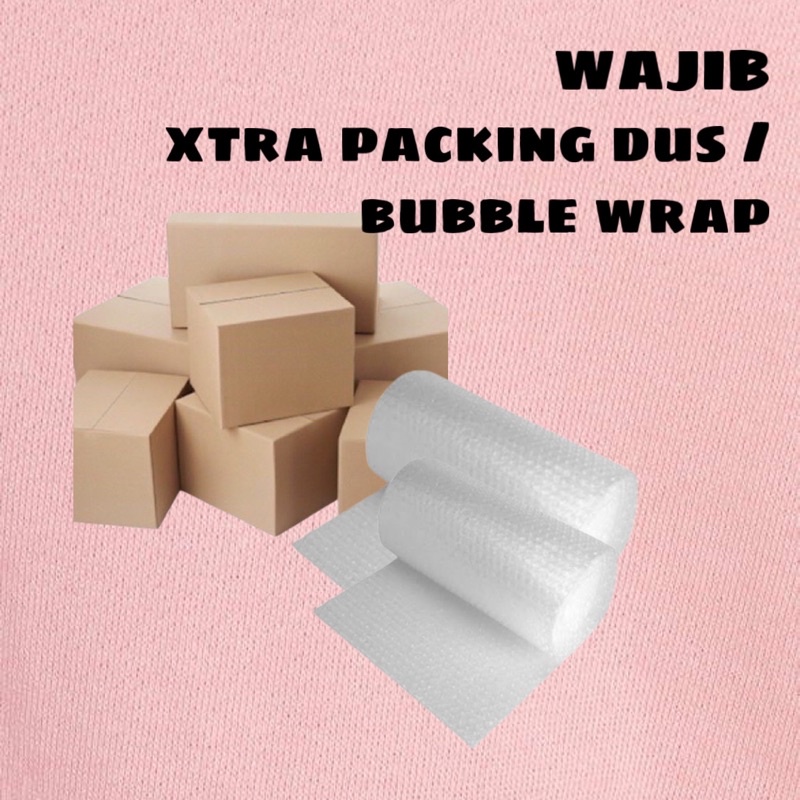 

(WAJIB) XTRA PACKING DUS / BUBBLE WRAP