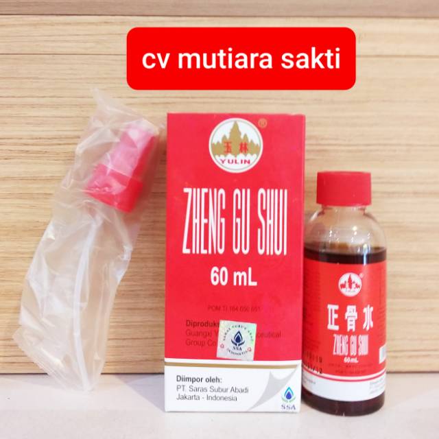 Zheng Gu Shui 60ml Obat Keseleo , Bengkak , Retak Tulang