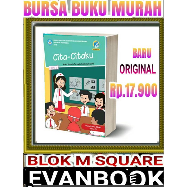 

BUKU TEMATIK SD KELAS 4 TEMA 6 -CITA-CITAKU-