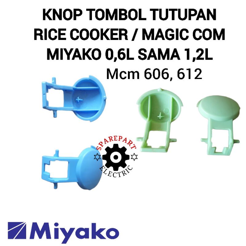 TOMBOL KNOP PENGUNCI / PENCETAN TUTUP RICE COOKER - MAGIC COM MIYAKO MCM 606 612