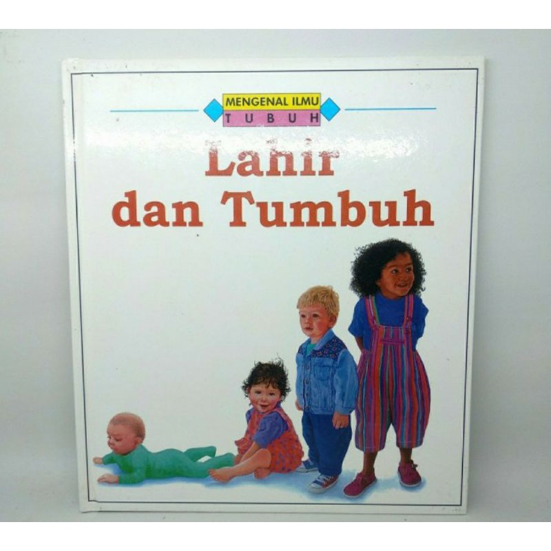 Buku Mengenal Ilmu Tubuh dan lahir tumbuh
