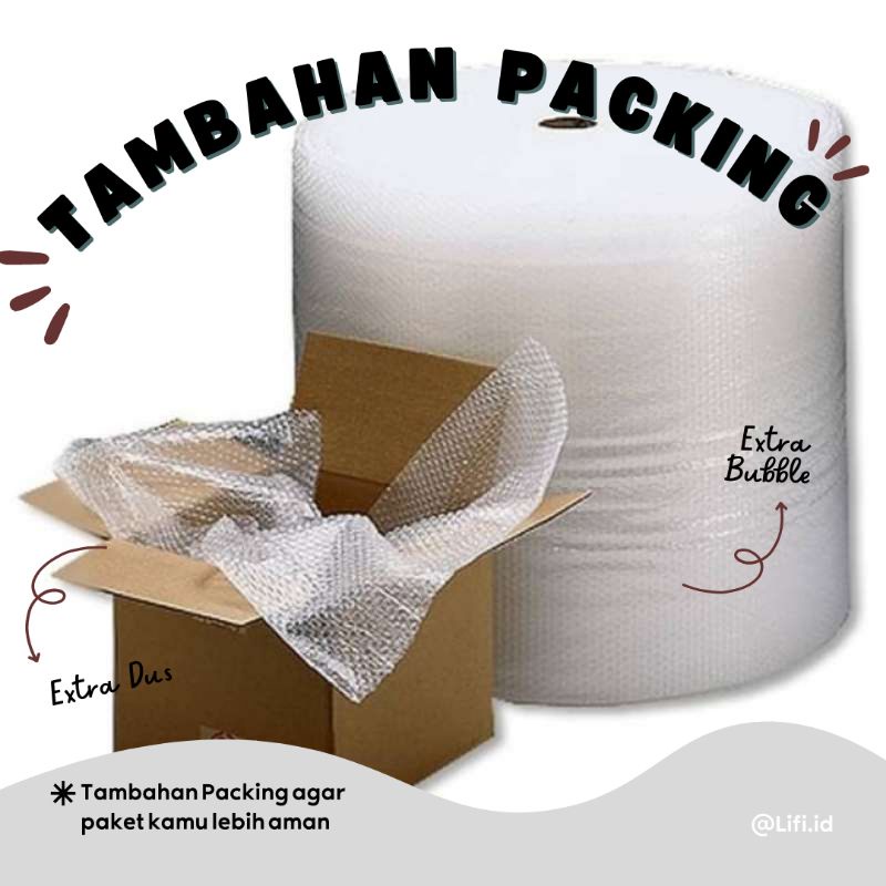 

Tambahan Packing extra bubble wrap dan kardus