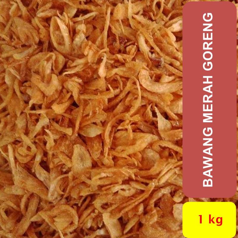 

Bawang Merah Goreng 1 kg