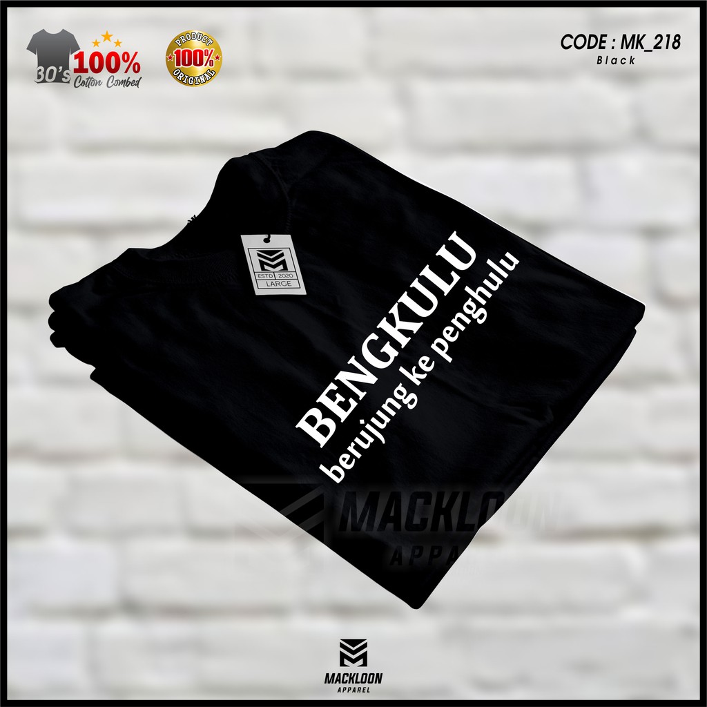Kaos Distro Premium Pria Wanita Plesetan Kepanjangan BENGKULU Berujung Ke Penghulu 100% ORIGINAL / K
