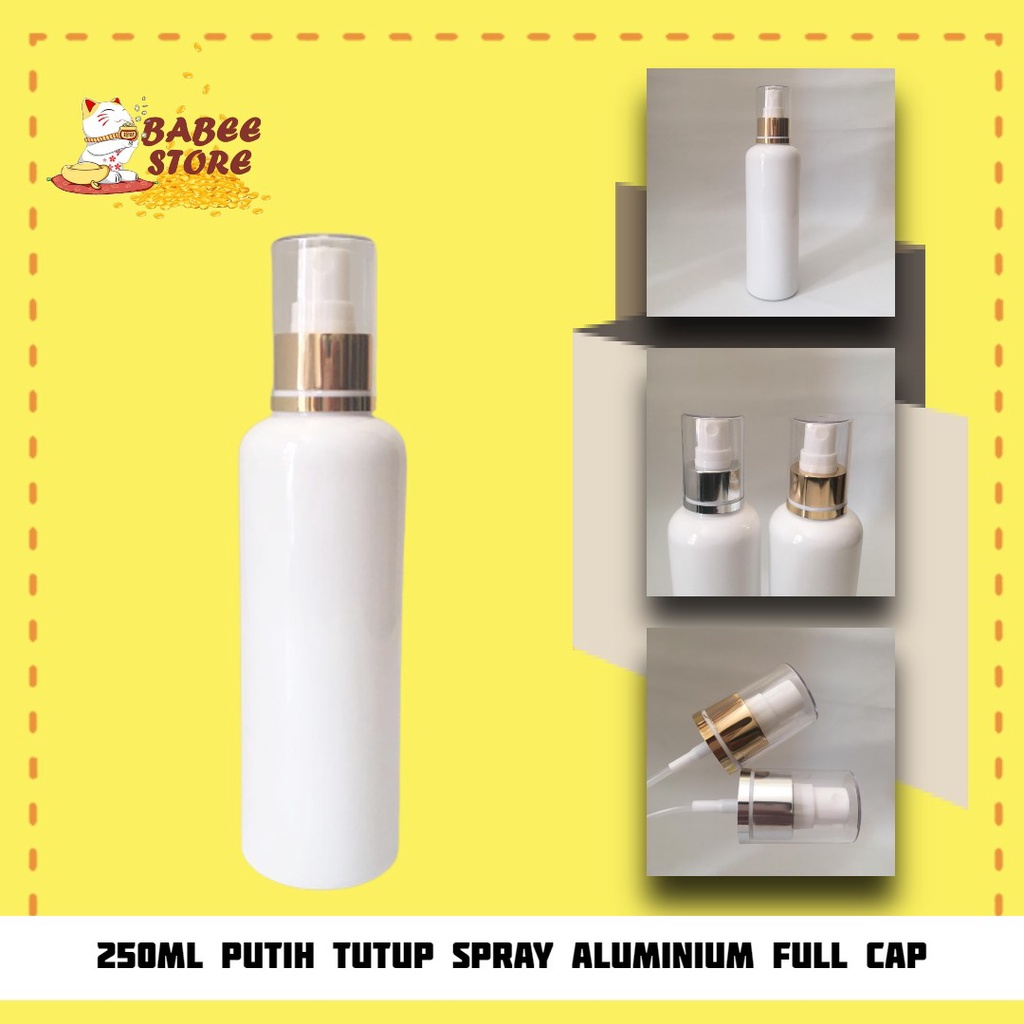 BABEE - BOTOL SPRAY 250ML PUTIH / BOTOL PLASTIK 250ML SPRAY GOLD SILVER / BOTOL 250 ML PUTIH  [HARGA GROSIR]