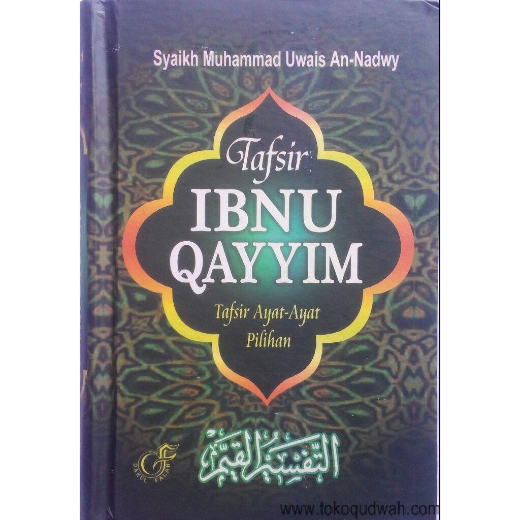 Buku Tafsir Ibnu Qayyim Tafsir Ayat-Ayat Pilihan - Darul Falah