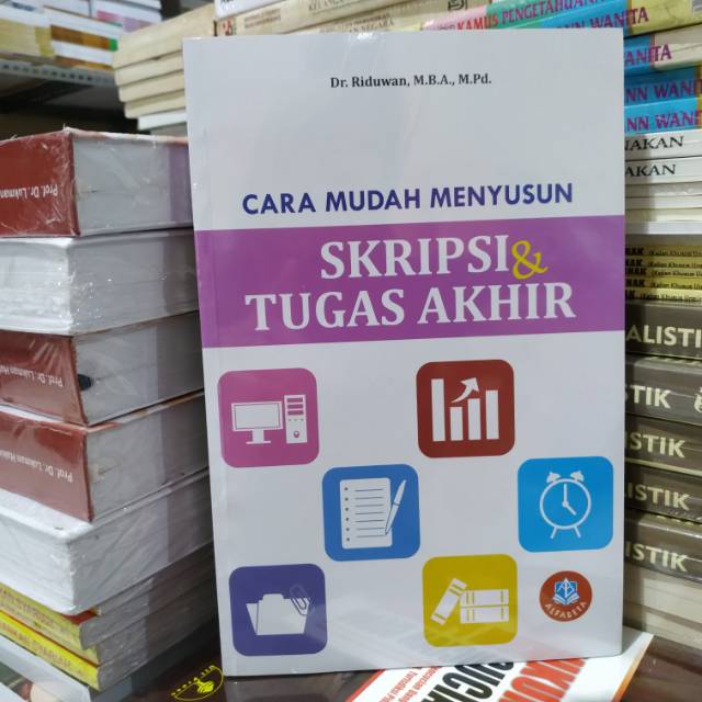 

CARA MUDAH MENYUSUN SKRIPSI DAN TUGAS AKHIR