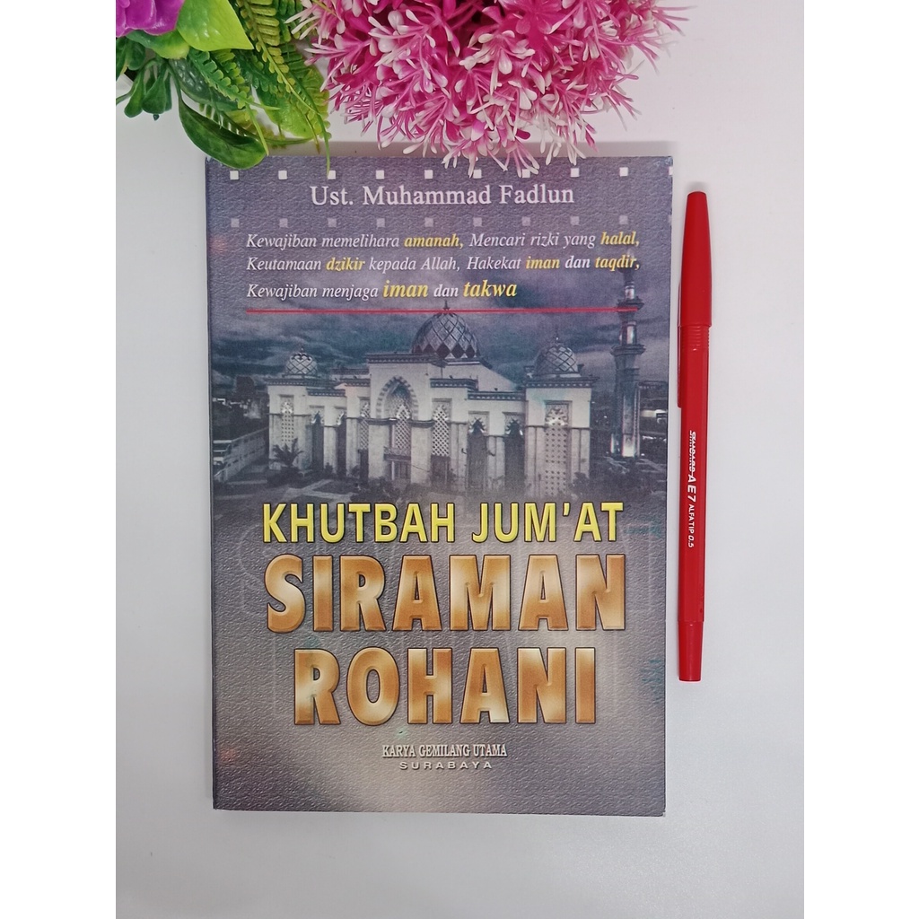 Kumpulan khutbah Jumat Bahasa Indonesia SIRAMAN ROHANI ( KGU ) kutbah Khutbah Jum'at jumat