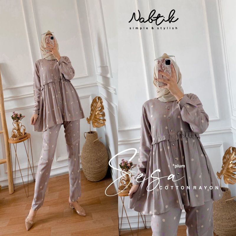setelan Sesa terbaru caton rayon original by nabtik