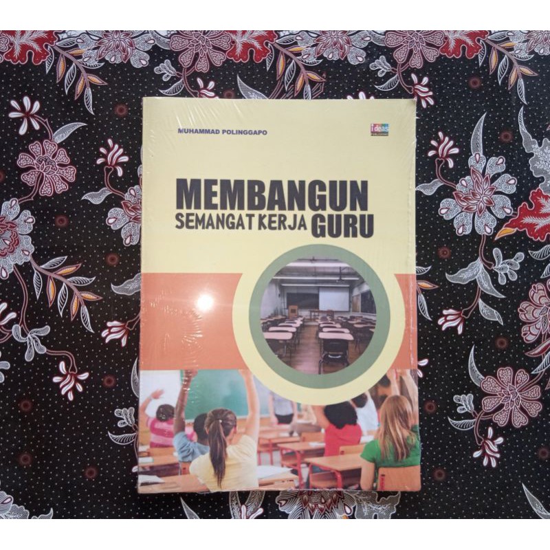 MEMBANGUN SEMANGAT KERJA GURU